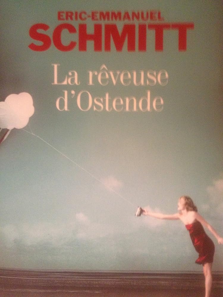 La rêveuse d'Ostende livre Eric-Emmanuel Schmitt