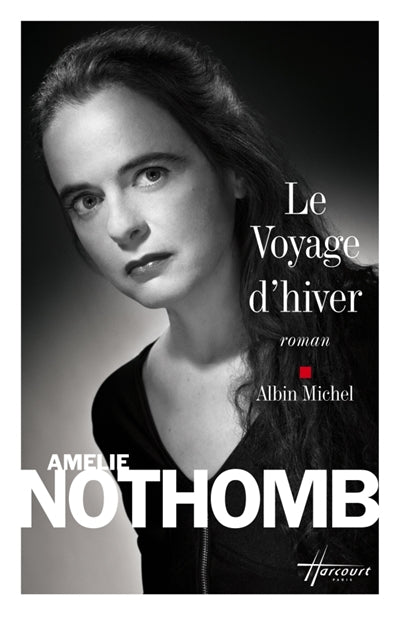 Le voyage d'hiver par Amélie Nothomb