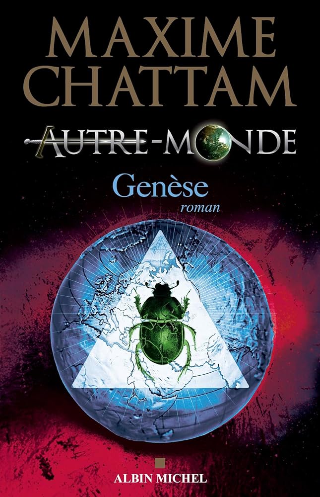 Autre-monde, tome 7 : Genèse Maxime Chattam