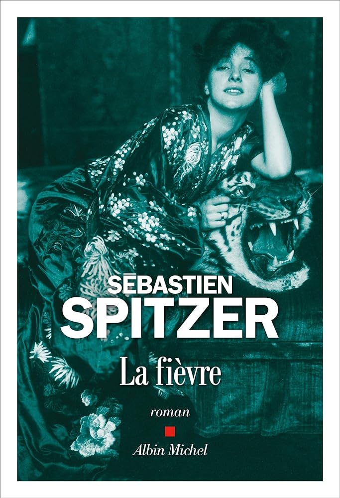 La fièvre livre Sébastien Spitzer