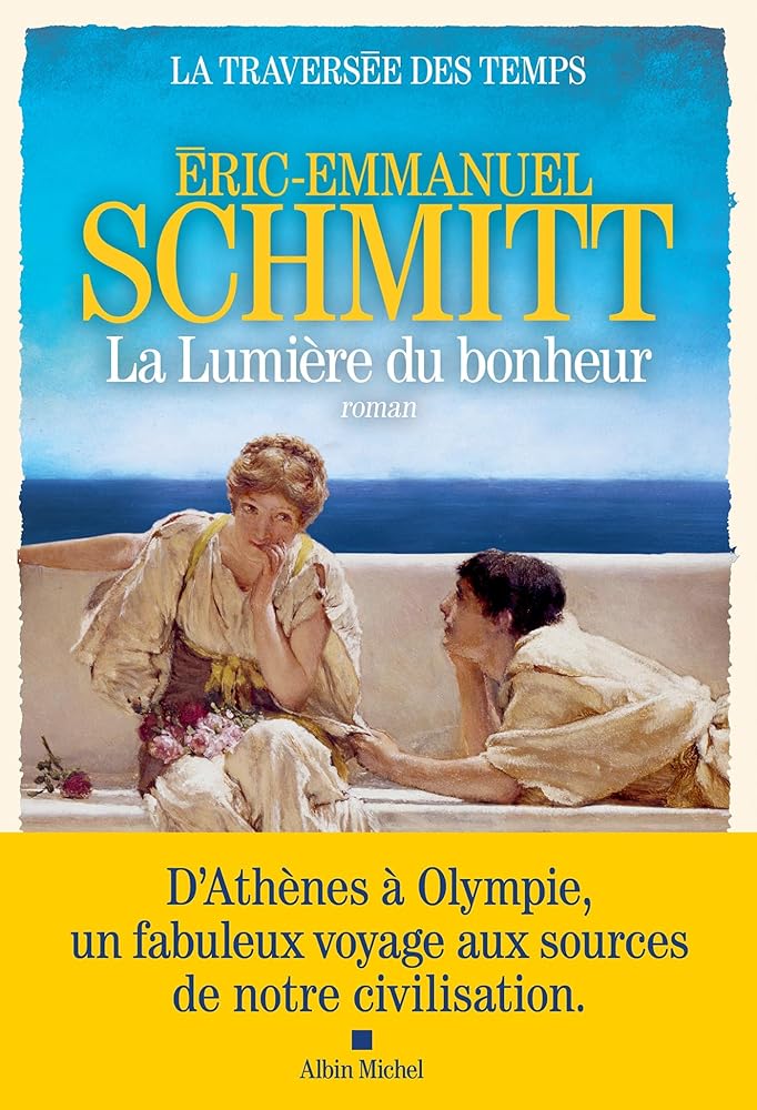 La traversée des temps, tome 4 : La lumière du bonheur par Éric-Emmanuel Schmitt