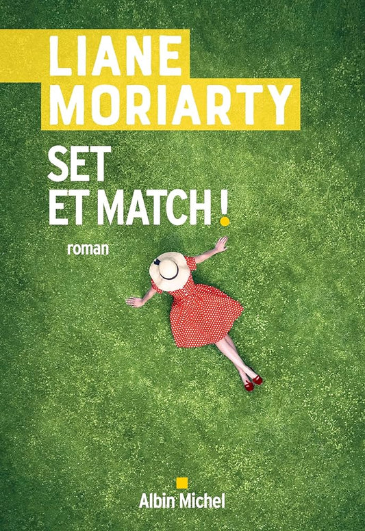 Set et match ! livre Liane Moriarty