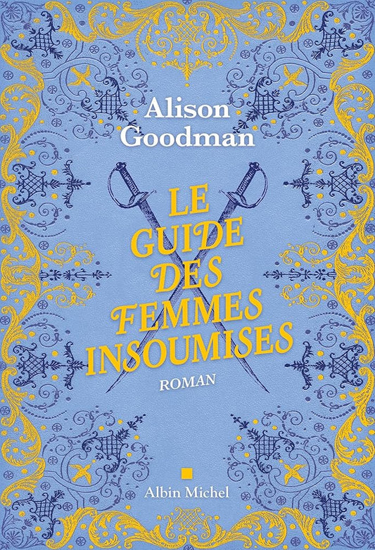 Le guide des femmes insoumises par Alison Goodman