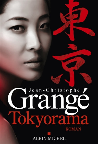 Tokyorama par Jean-Christophe Grangé