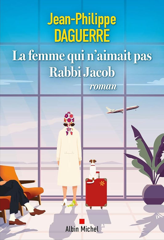 La femme qui n'aimait pas Rabbi Jacob par Jean-Philippe Daguerre
