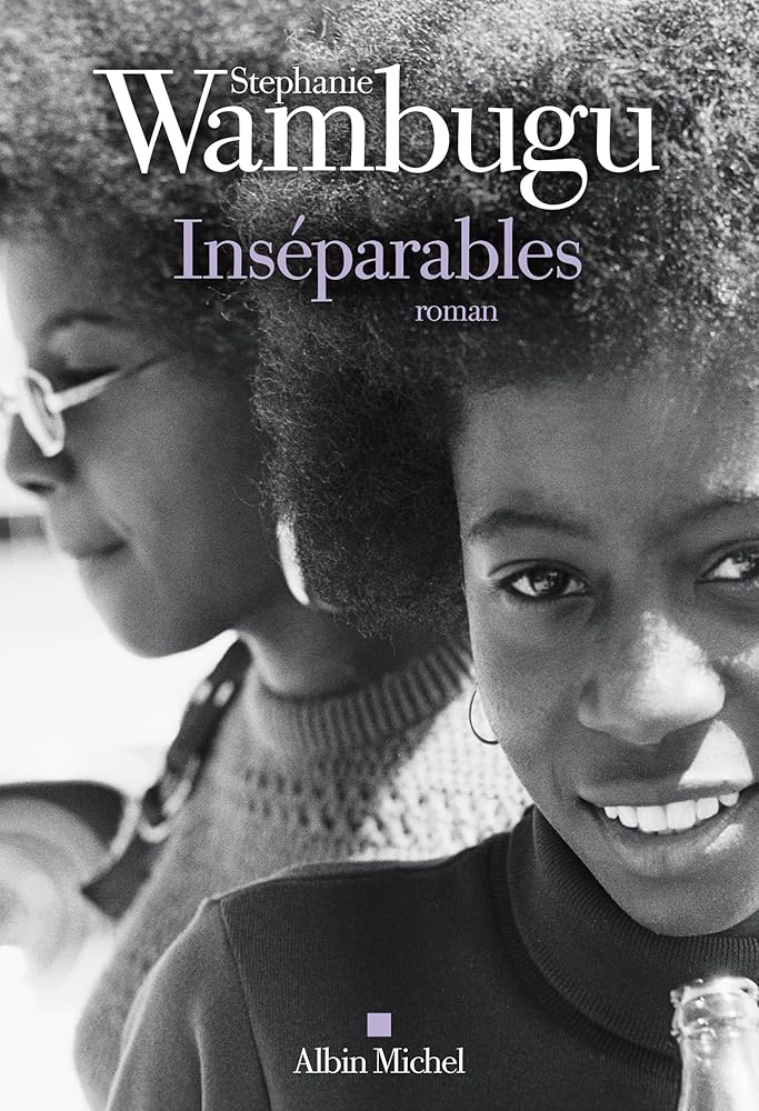 Inséparables par Stephanie Wambugu