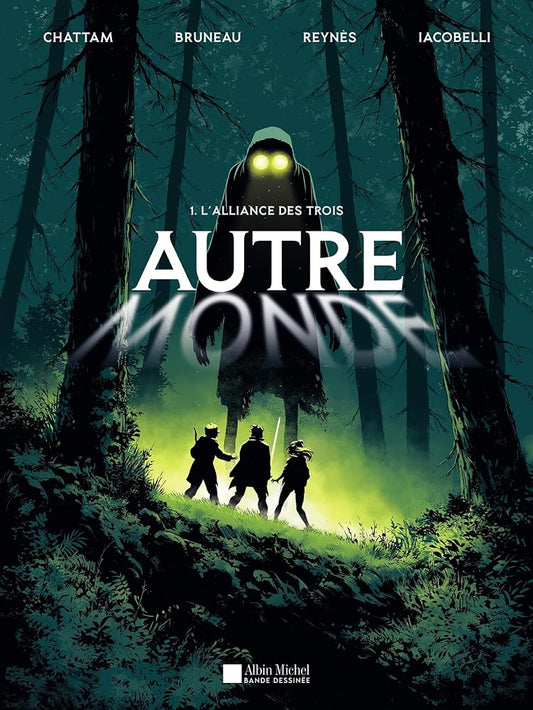 Autre-monde, t. 1 : L'alliance des Trois par Metachromia, Clotilde Bruneau