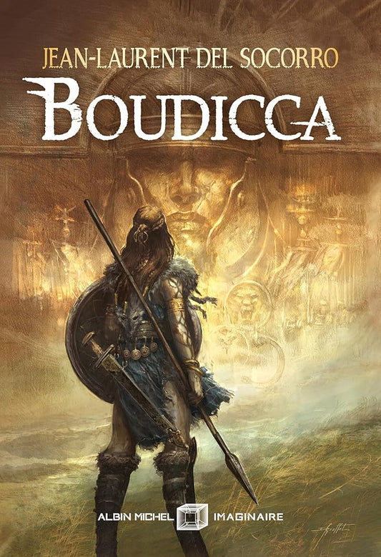 Boudicca (édition reliée) par Jean-Laurent Del Socorro