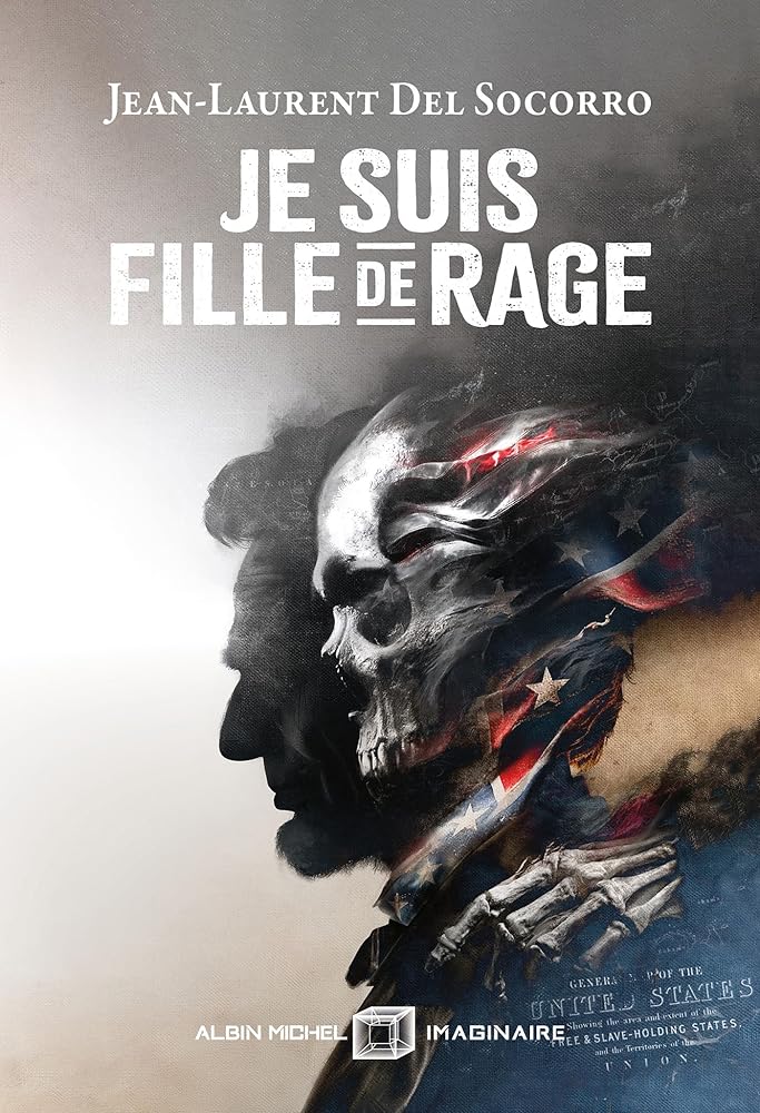 Je suis fille de rage par Jean-Laurent Del Socorro