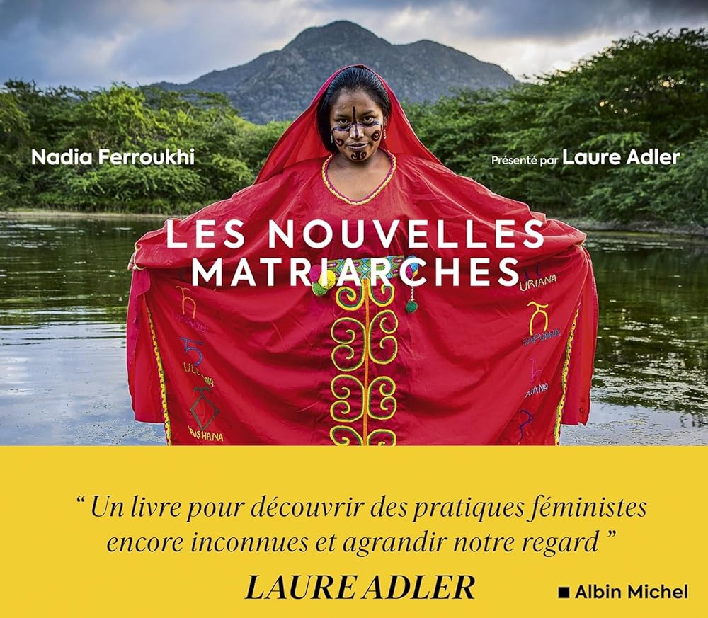 Les nouvelles matriarches par Nadia Ferroukhi, Laure Adler