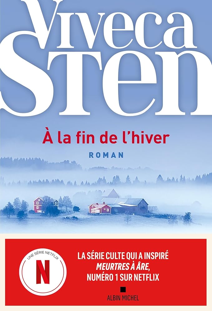 À la fin de l'hiver par Viveca Sten