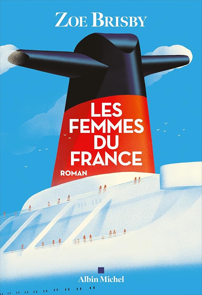 Les femmes du France par Zoe Brisby