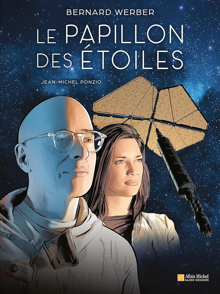 Le Papillon des étoiles par Bernard Werber et Jean-Michel Ponzio (illustrations)
