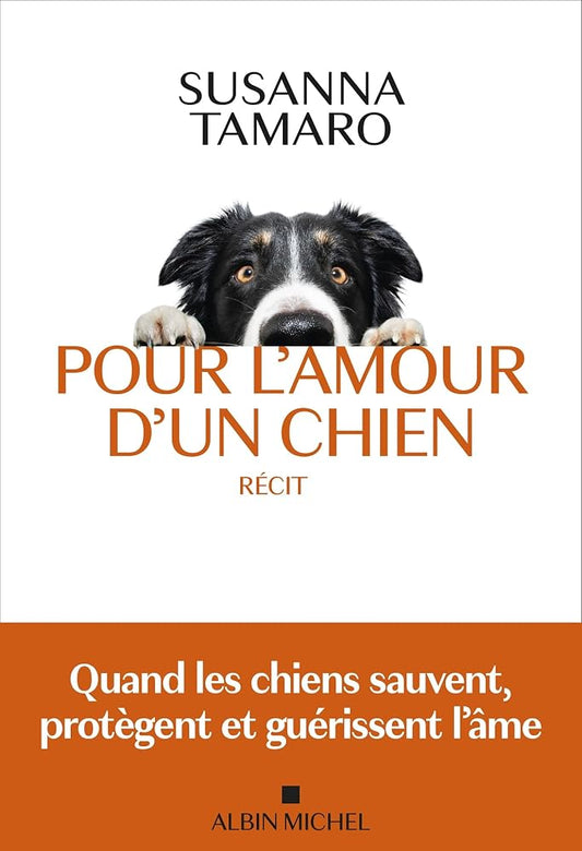 Pour l'amour d'un chien par Susanna Tamaro
