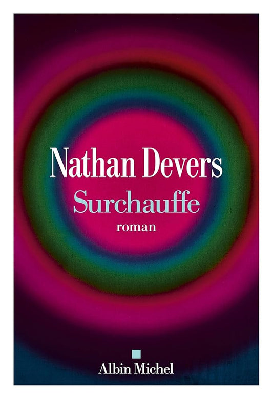 Surchauffe par Nathan Devers
