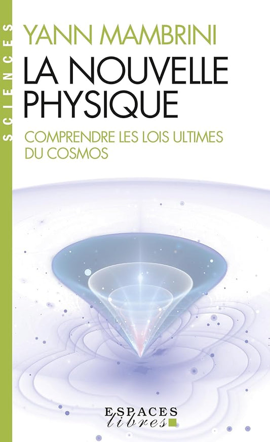 La Nouvelle Physique  par  Yann Mambrini 