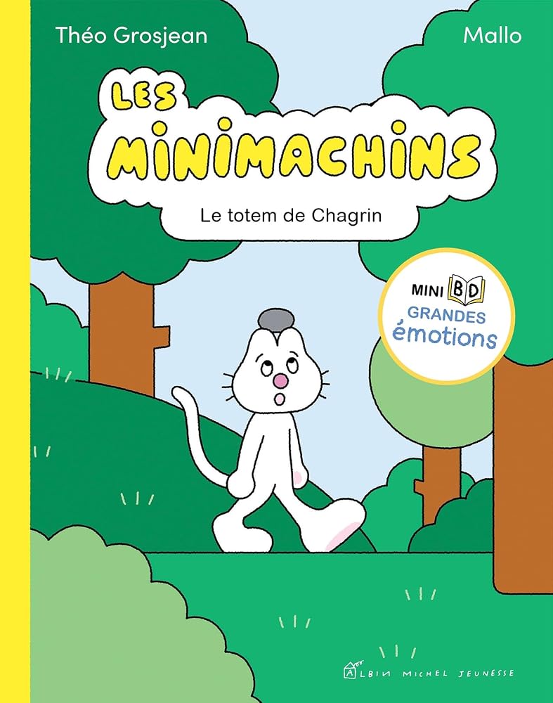 Les Minimachins, tome 1 : Le totem de Chagrin par Mallo, Théo Grosjean
