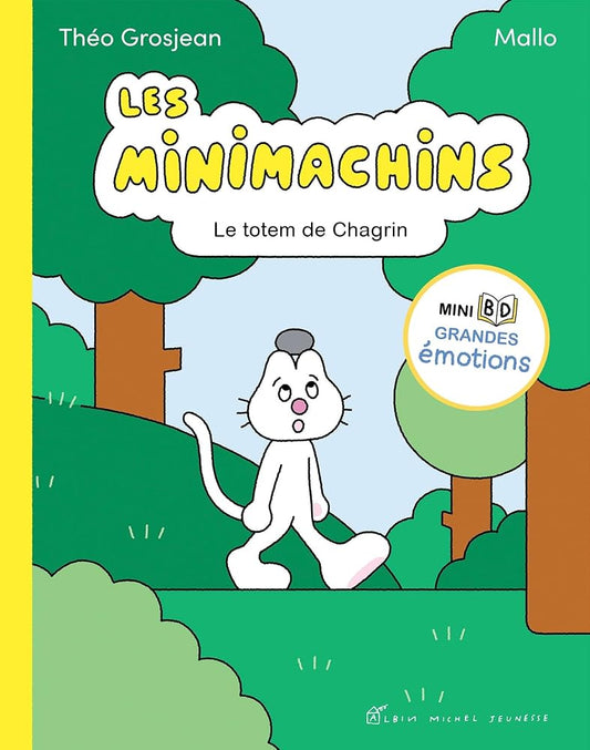 Les Minimachins, tome 1 : Le totem de Chagrin par Mallo, Théo Grosjean