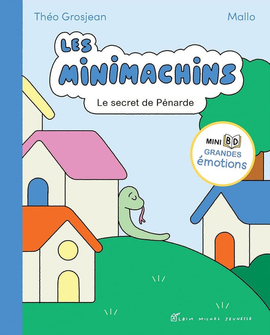 Les Minimachins, tome 3 : Le secret de Pénarde par Mallo, Théo Grosjean