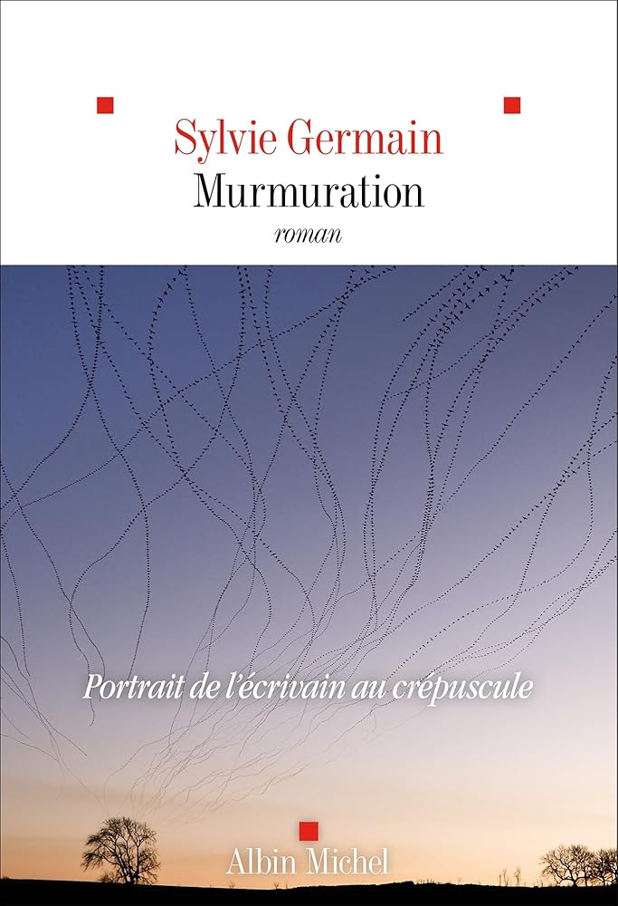 Murmuration par Sylvie Germain