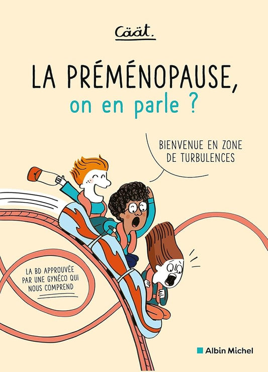 La préménopause, on en parle ? Bienvenue en zone de turbulences par Cäät