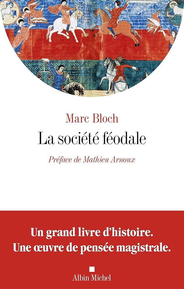 La société féodale par Marc Bloch