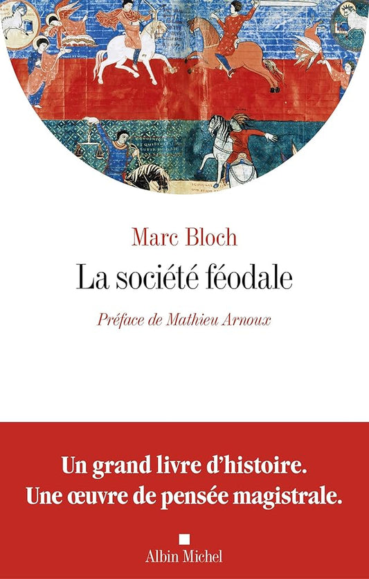 La société féodale par Marc Bloch