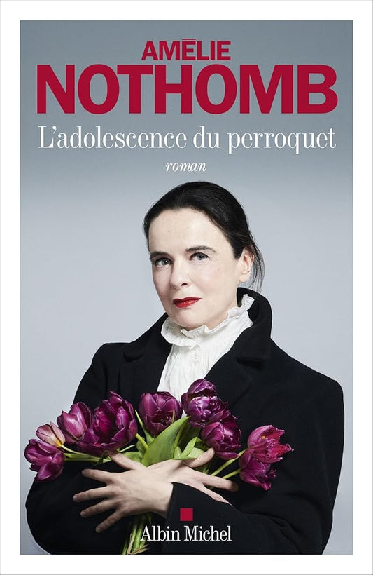 L'adolescence du perroquet par Amélie Nothomb