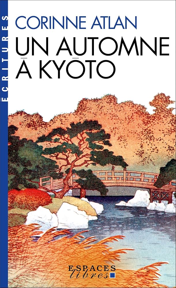 Un automne à Kyôto par Corinne Atlan