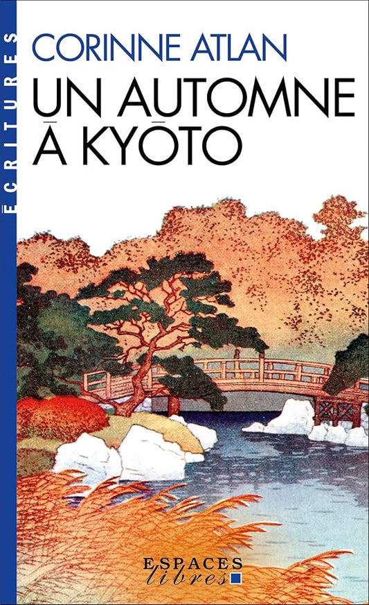 Un automne à Kyôto par Corinne Atlan