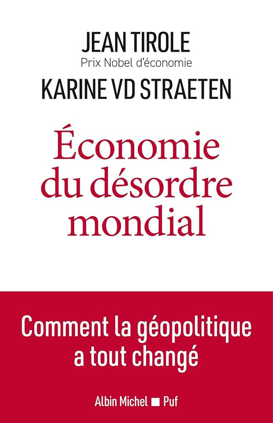 Economie du désordre mondial par Karine Van der Straeten, Jean Tirole