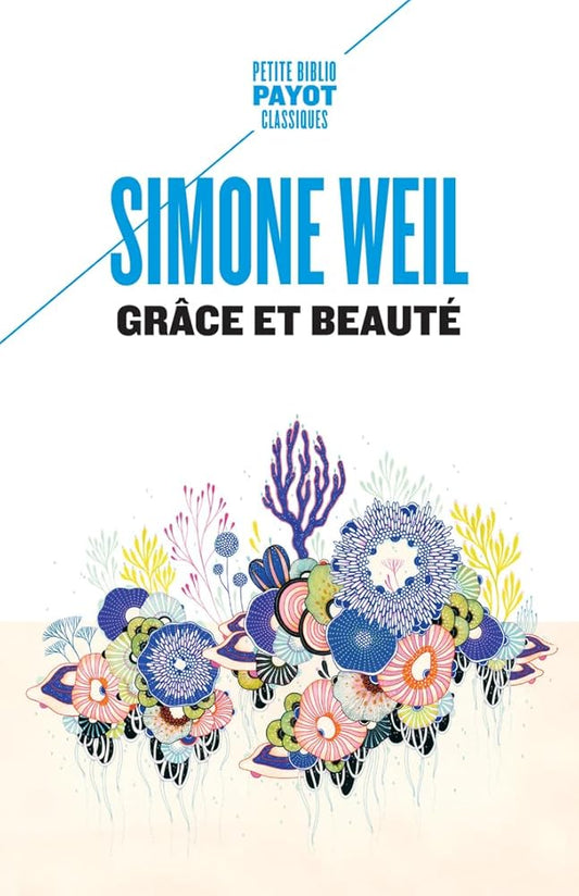 Grâce et beauté par Simone Weil