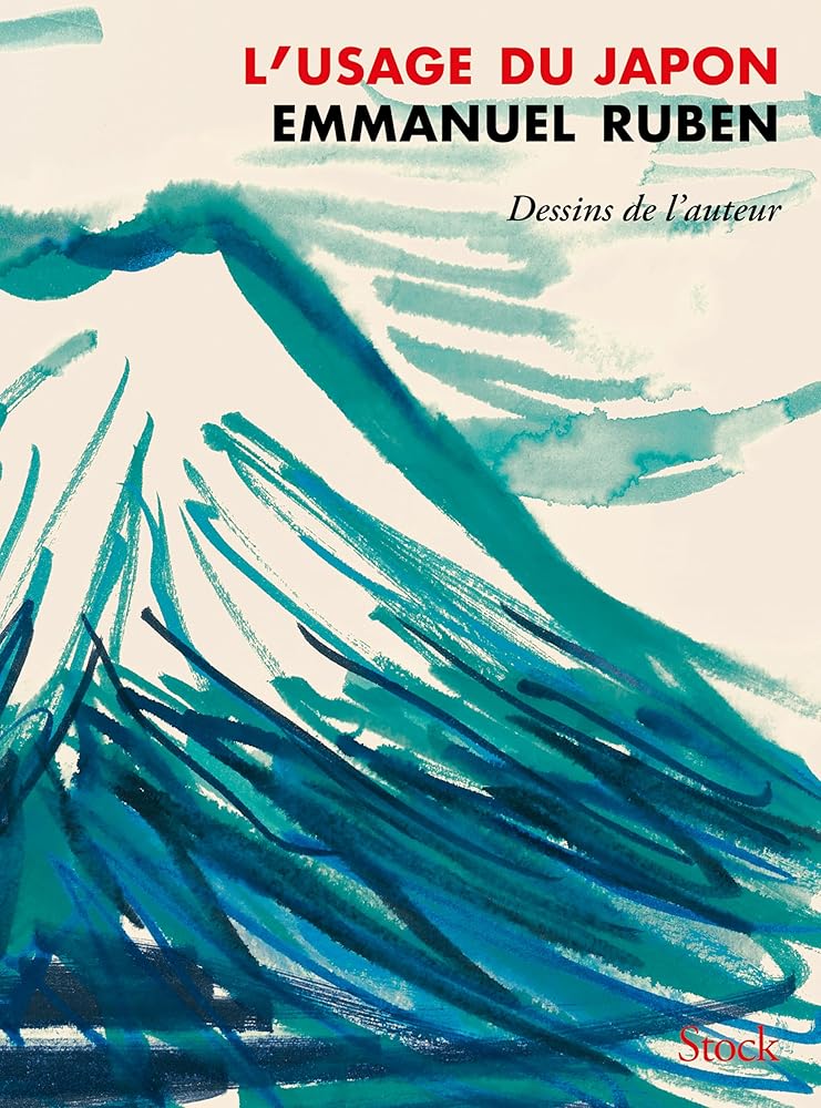 L'usage du Japon: Une traversée de l'archipel à vélo par Emmanuel Ruben