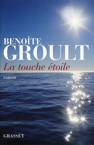 La touche étoile par Benoîte Groult