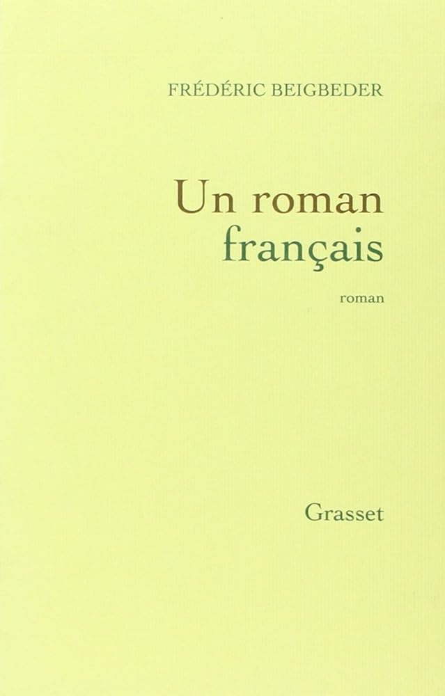 Un roman français livre Frédéric Beigbeder