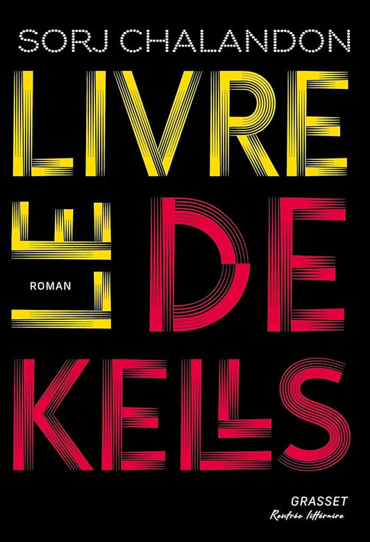 Le livre de Kells  par Sorj Chalandon
