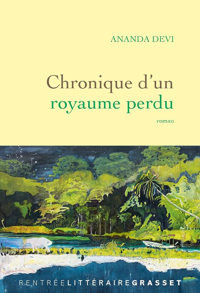 Chronique d'un royaume perdu par Ananda Devi