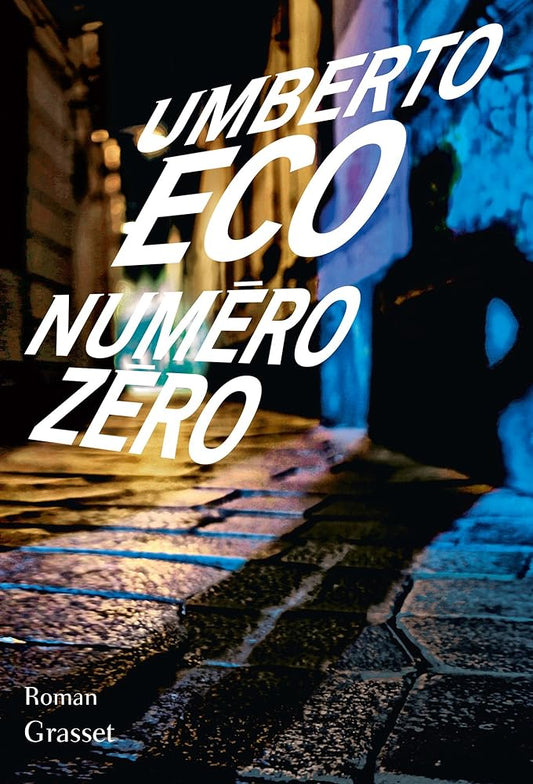 Numéro zéro: roman par  Umberto Eco 