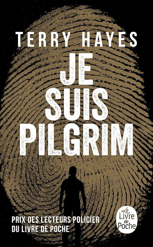 Je suis Pilgrim par Terry Hayes