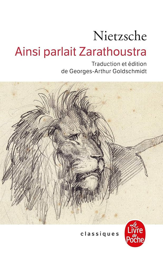 Ainsi parlait Zarathoustra : un livre pour tous et pour personne par Friedrich Nietzsche