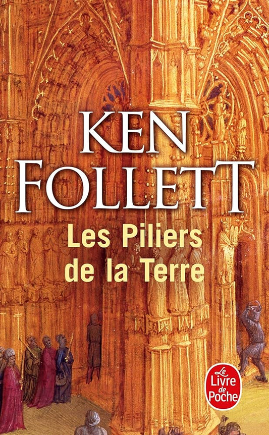 Les piliers de la terre Ken Follett