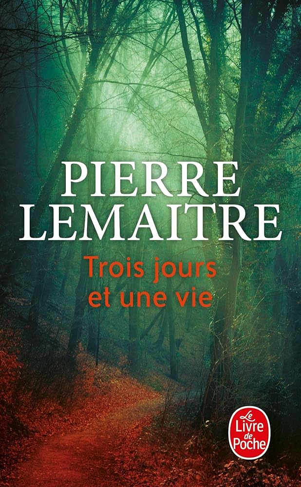Trois jours et une vie par Pierre Lemaitre