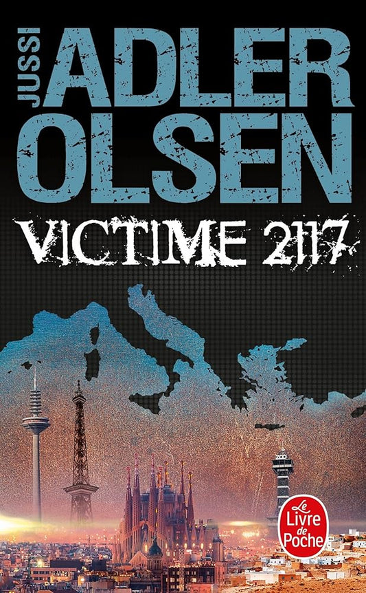 Les enquêtes du département V, tome 8 : Victime 2117 par Jussi Adler-Olsen