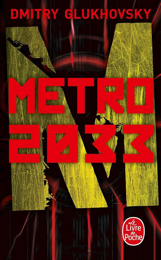 Métro 2033 Dmitry Glukhovsky