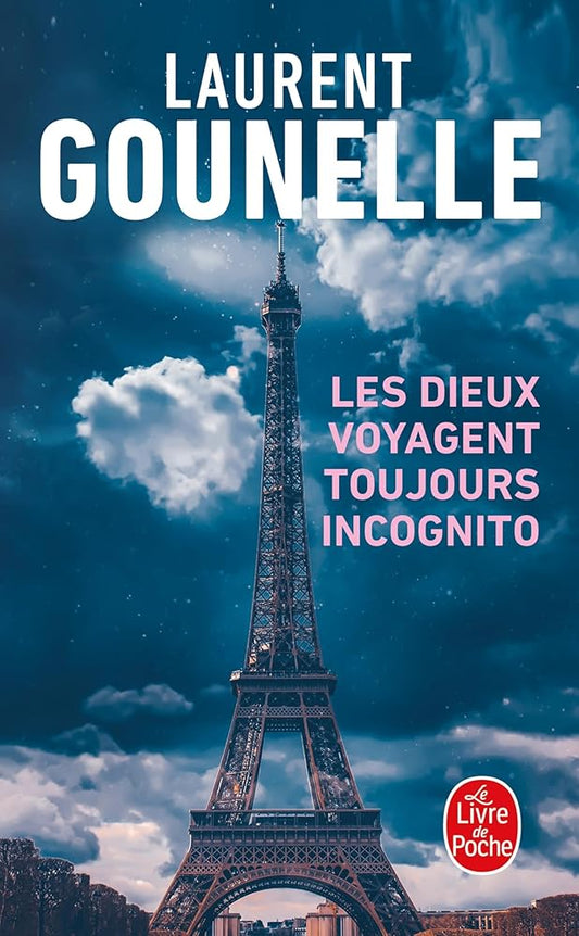 Les dieux voyagent toujours incognito par Laurent Gounelle