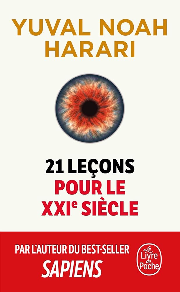 21 leçons pour le XXIe siècle par  Yuval Noah Harari 