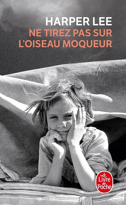 Ne tirez pas sur l'oiseau moqueur  par  Harper Lee 