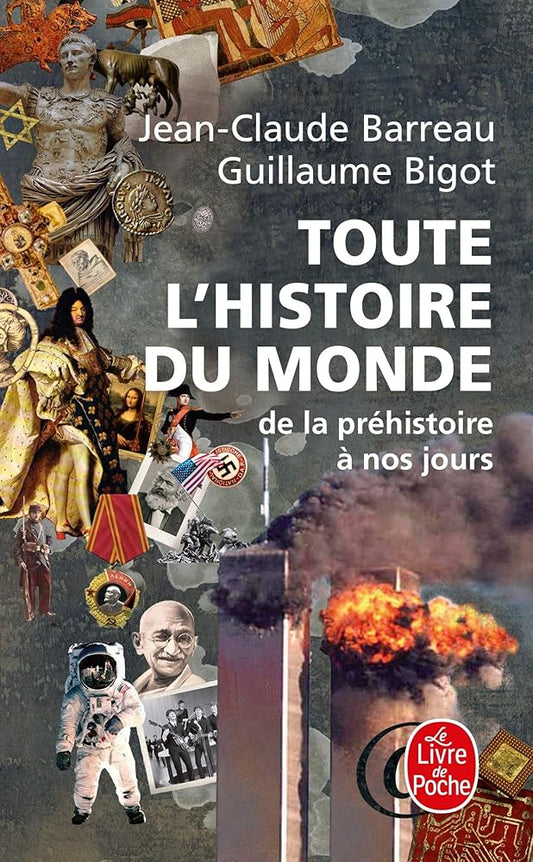 Toute l'histoire du monde Jean-Claude Barreau et Guillaume Bigot