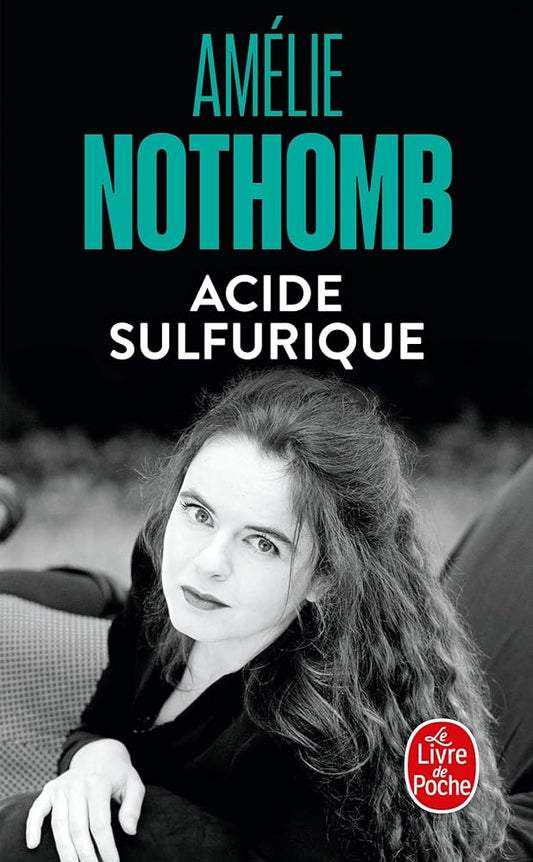 Acide sulfurique par Amélie Nothomb