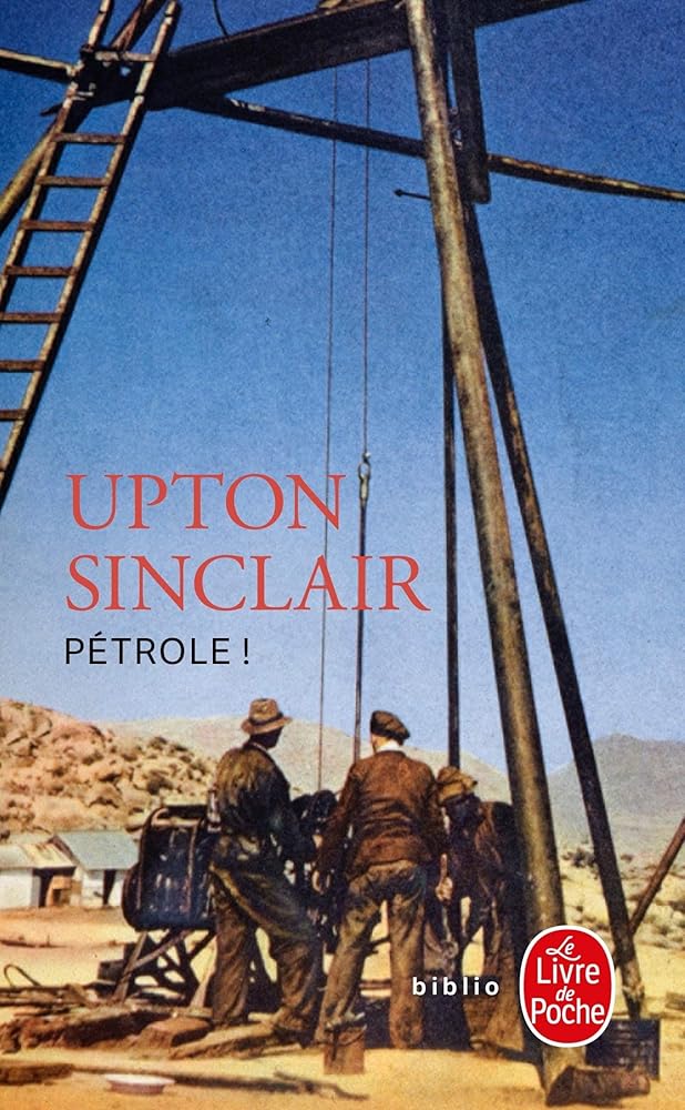 Pétrole ! par Upton Sinclair
